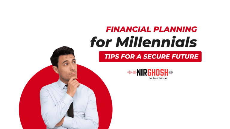 Financial Planning for Millennials Tips for a Secure Future