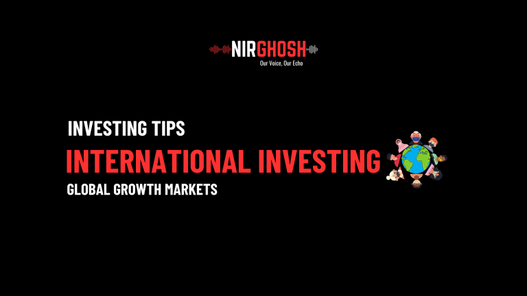 International Investing_ How to Tap into Global Growth Markets