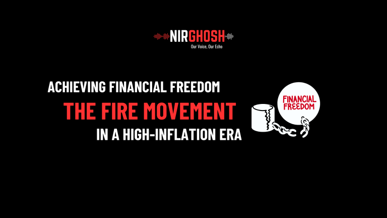The FIRE Movement_ Achieving Financial Freedom in a High-Inflation Era
