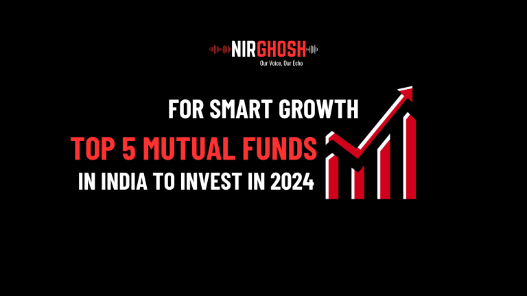 Top 5 Mutual Funds in India to Invest in 2024 for Smart Growth (1)